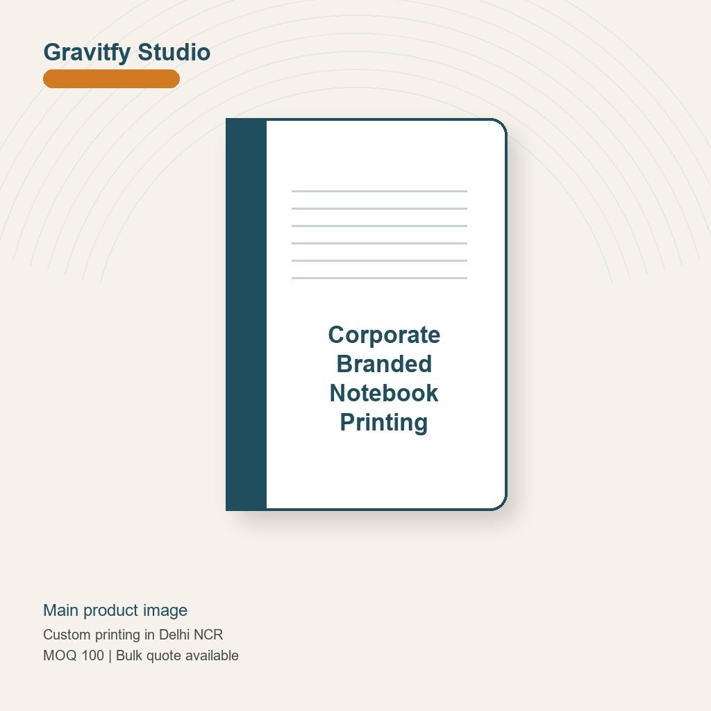 Corporate Branded Notebook Printing main by Gravitfy Studio Delhi NCR
