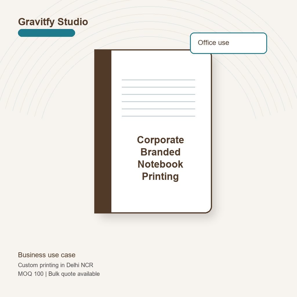 Corporate Branded Notebook Printing use case by Gravitfy Studio Delhi NCR