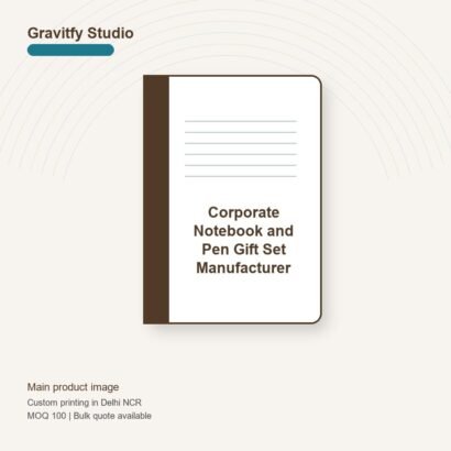 Corporate Notebook and Pen Gift Set Manufacturer main by Gravitfy Studio Delhi NCR