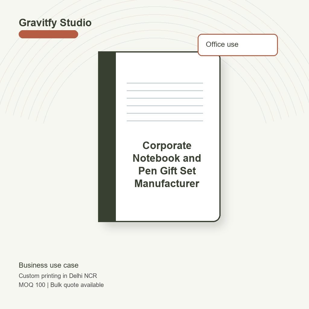 Corporate Notebook and Pen Gift Set Manufacturer use case by Gravitfy Studio Delhi NCR