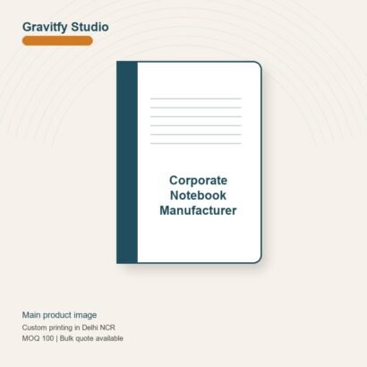 Corporate Notebook Manufacturer main by Gravitfy Studio Delhi NCR