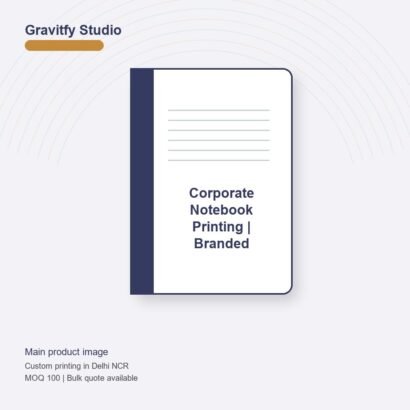 Corporate Notebook Printing | Branded Notebooks main by Gravitfy Studio Delhi NCR