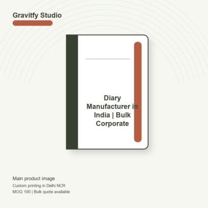 Diary Manufacturer in India | Bulk Corporate Diaries main by Gravitfy Studio Delhi NCR