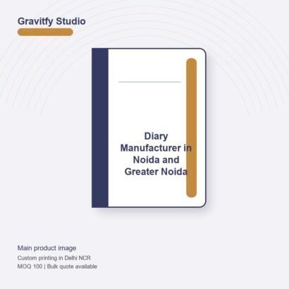 Diary Manufacturer in Noida and Greater Noida main by Gravitfy Studio Delhi NCR