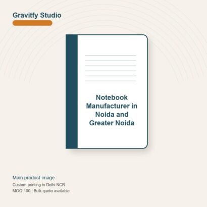 Notebook Manufacturer in Noida and Greater Noida main by Gravitfy Studio Delhi NCR