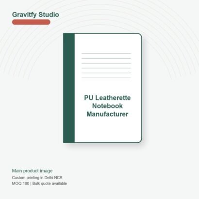 PU Leatherette Notebook Manufacturer main by Gravitfy Studio Delhi NCR