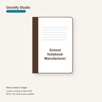 School Notebook Manufacturer main by Gravitfy Studio Delhi NCR