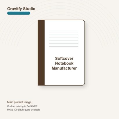 Softcover Notebook Manufacturer main by Gravitfy Studio Delhi NCR
